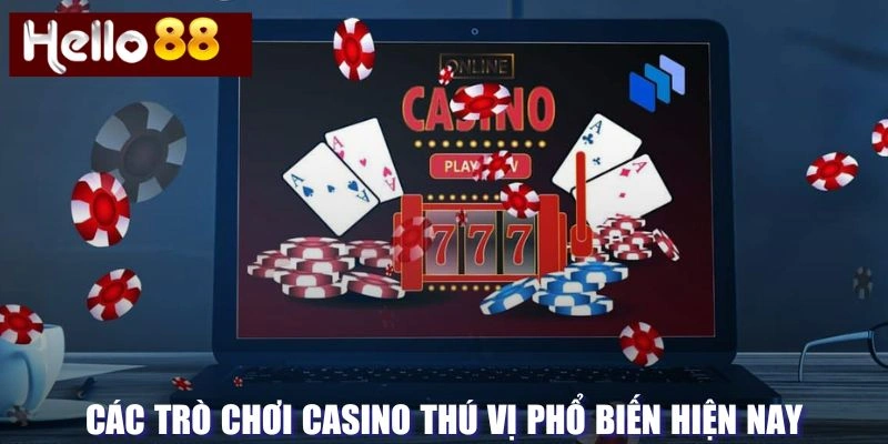 Các loại hình casino phổ biến