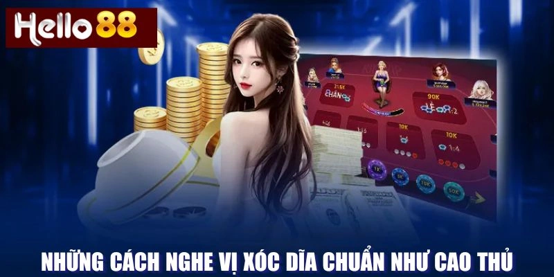 Cách nghe vị xóc dĩa chuẩn