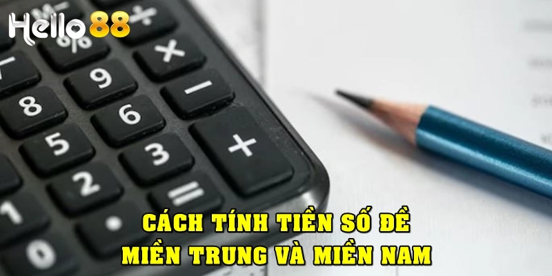 Cách tính tiền số đề theo miền Trung và miền Nam