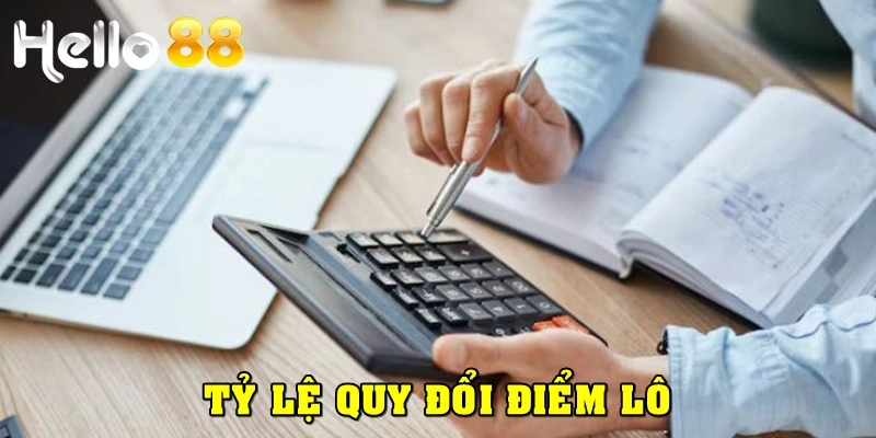 Tìm hiểu về tỷ lệ quy đổi điểm lô