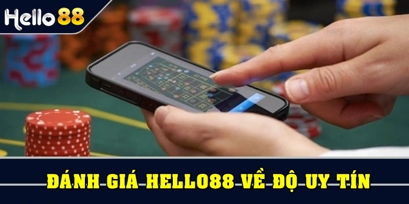 Đánh giá Hello88 về độ uy tín